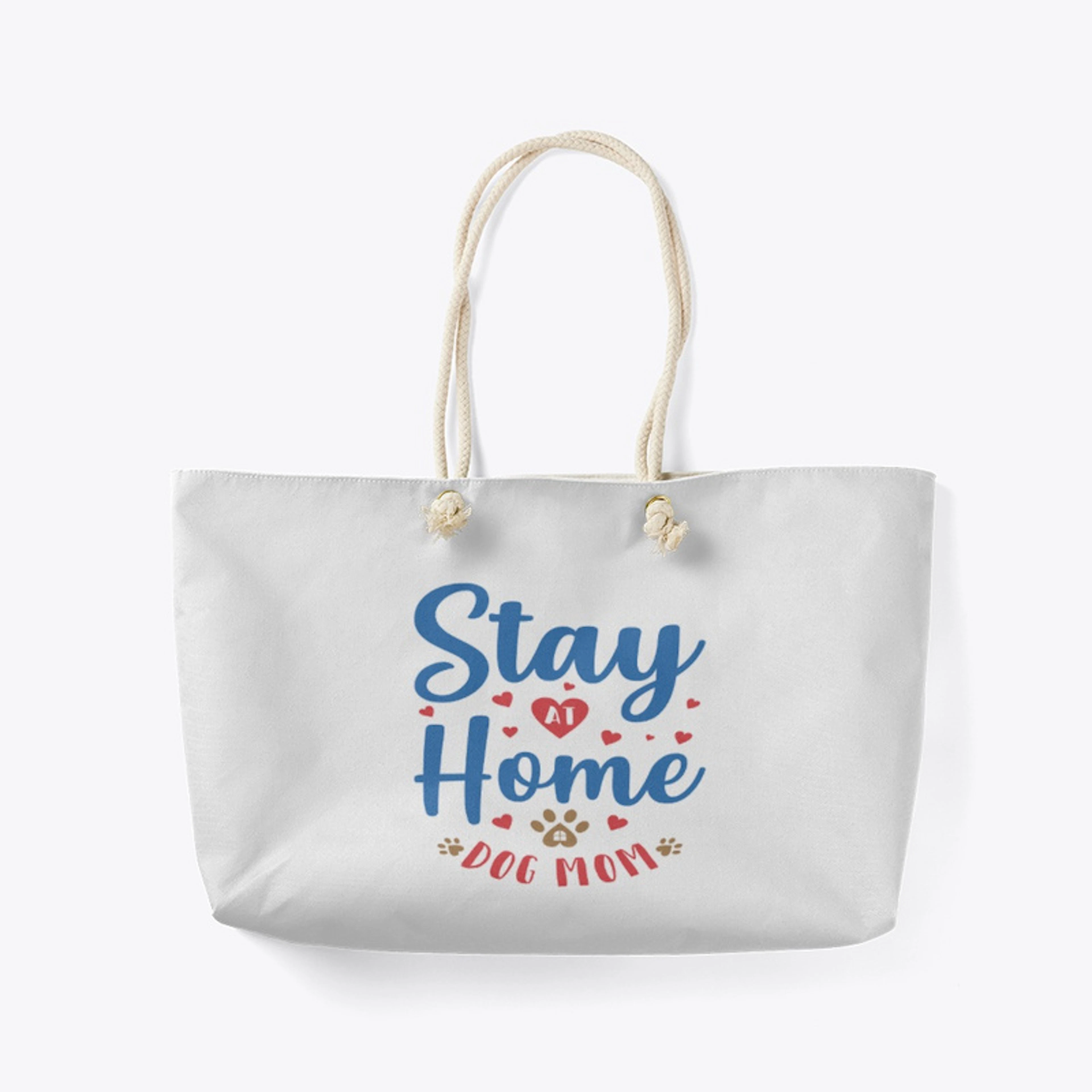 LIMITED TIME ONLY: ~ Stay Home Dog Mom~