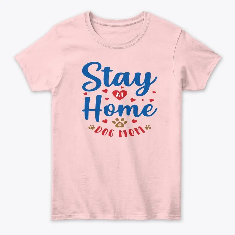 LIMITED TIME ONLY: ~ Stay Home Dog Mom~