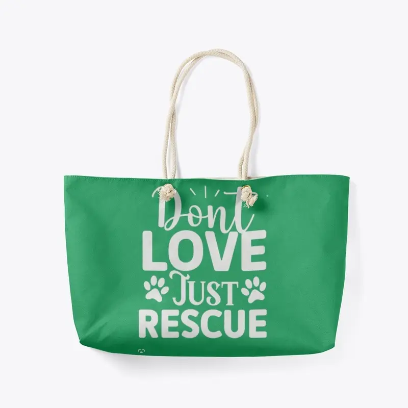 Don't love just rescue